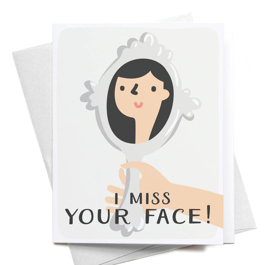 onderkast studio - I Miss Your Face! Mirror Greeting Card