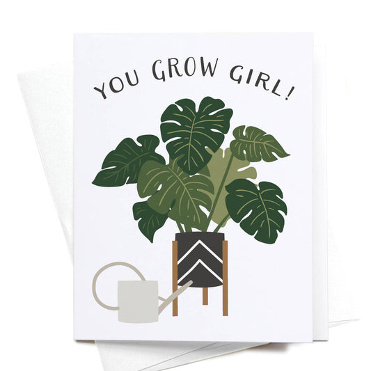 You Grow Girl! Greeting Card