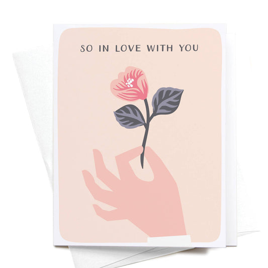So In Love with You Flower Greeting Card