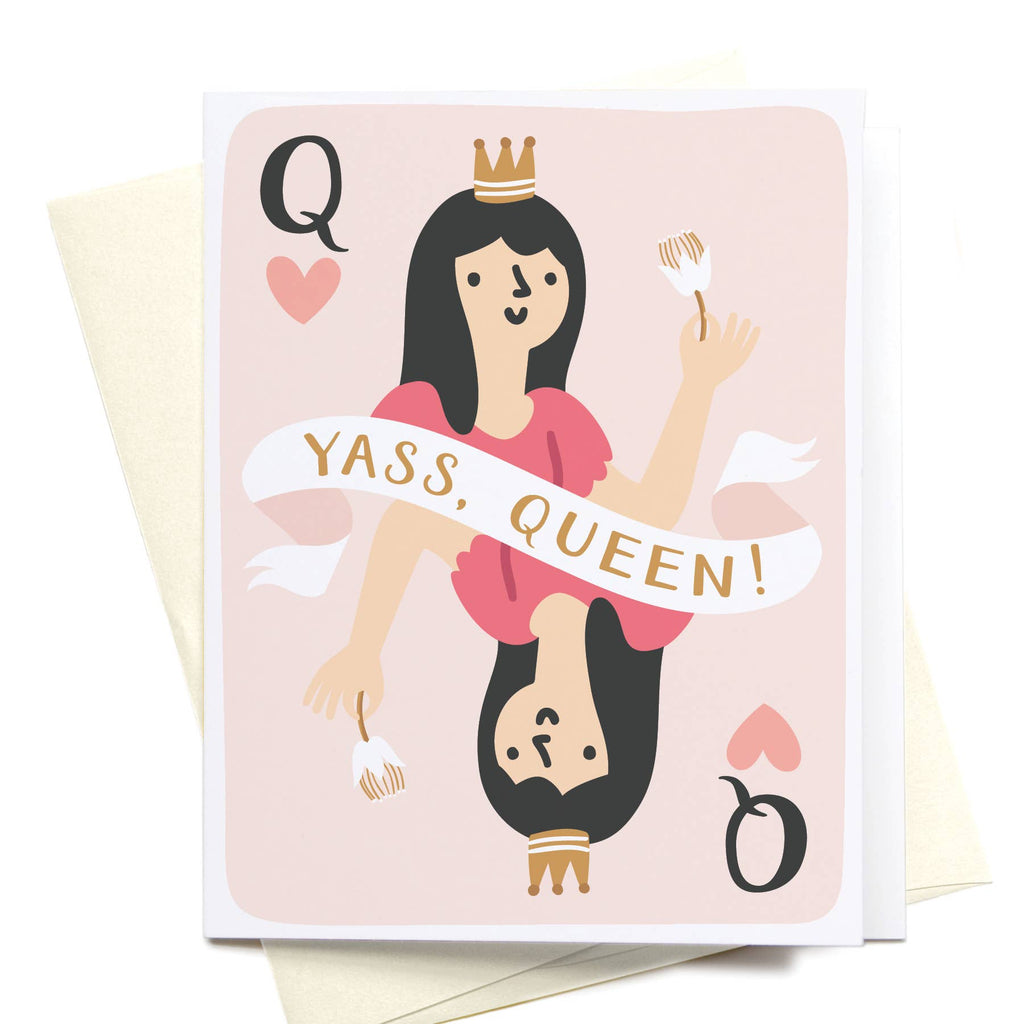 onderkast studio - Yass, Queen! Greeting Card