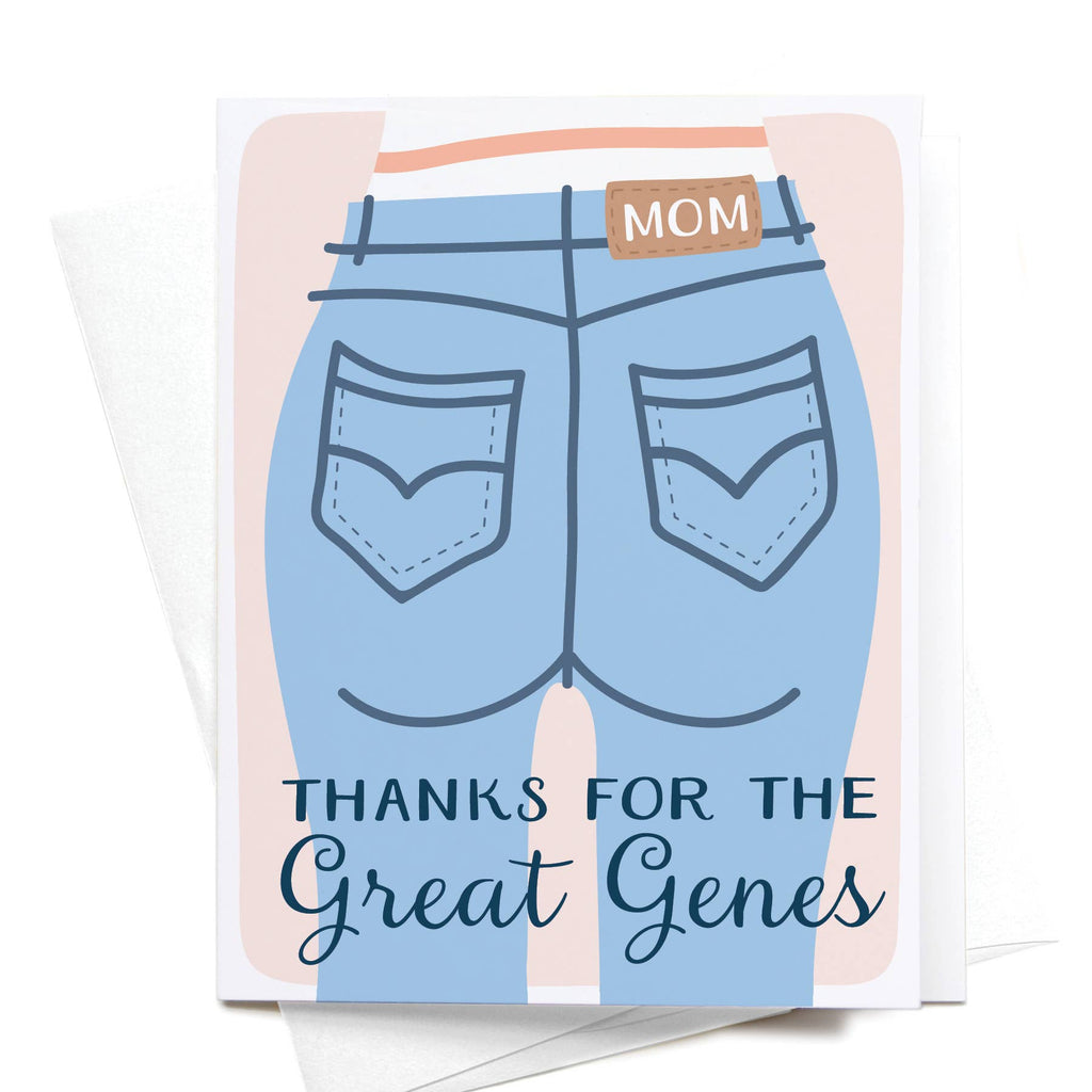 onderkast studio - Thanks for the Great Genes Mom Jeans Greeting Card