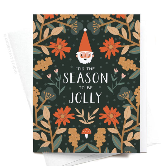 onderkast studio - ’Tis the Season to Be Jolly Greeting Card